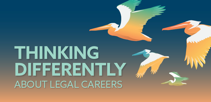 Thinking Differently About Legal Careers