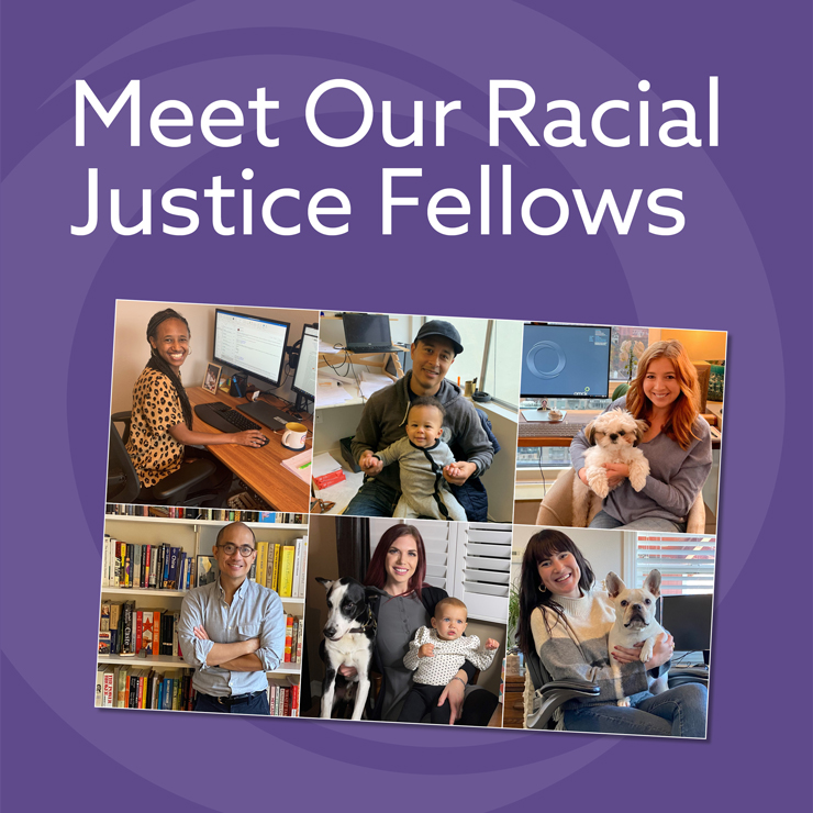 Meet Our Racial Justice Fellows