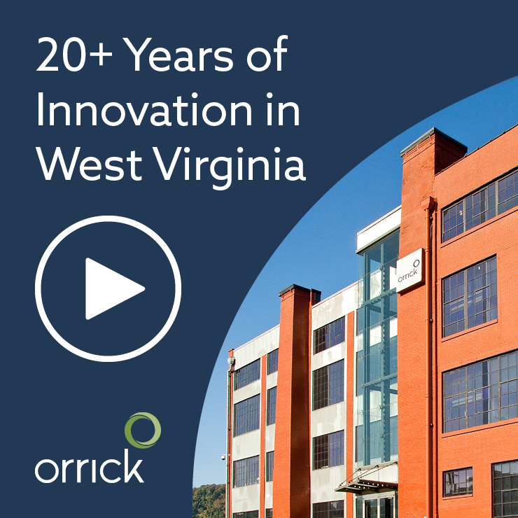 20+ Years of Innovation in West Virginia | Orrick