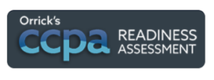 Orrick’s CCPA Readiness Assessment