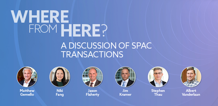 Where From Here? A Discussion of SPAC Transactions