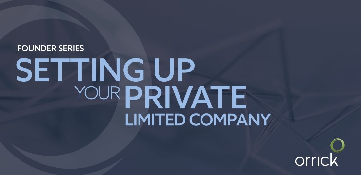 Founder Series: Setting Up Your Private Limited Company