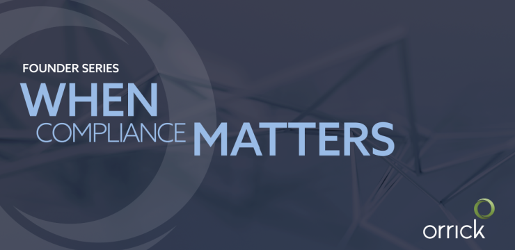 Founder Series: Compliance Matters