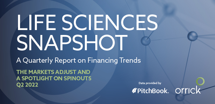 Life Sciences Snapshot – A Quarterly Report on Financing Trends – Q2 2022