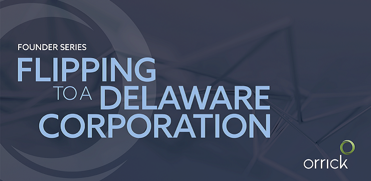 Founder Series Flipping to a Delaware Corporation
