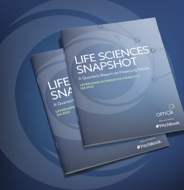 Life Sciences Snapshot A Quarterly Report on Financing Trends Leveraging Alternative Financing Q4 2023 | Orrick | Pitchbook