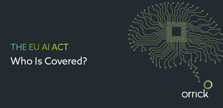 The EU AI Act: Who Is Covered?