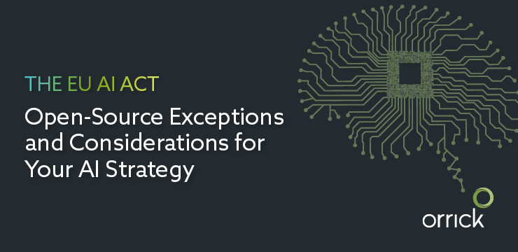 The EU AI Act: Open-Source Exceptions and Considerations for Your AI Strategy