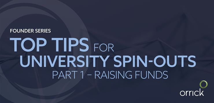 Founder Series: Top Tips for University Spin-Outs (Part 1 – Raising Funds)