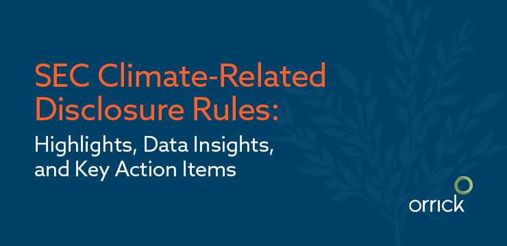 SEC Climate-Related Disclosure Rules: Highlights, Data Insights, and Key Action Items