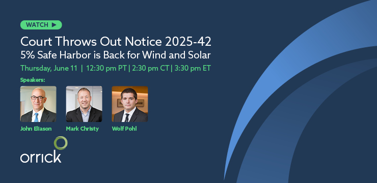 Watch: Court Throws Out Notice 2025-42 | Orrick