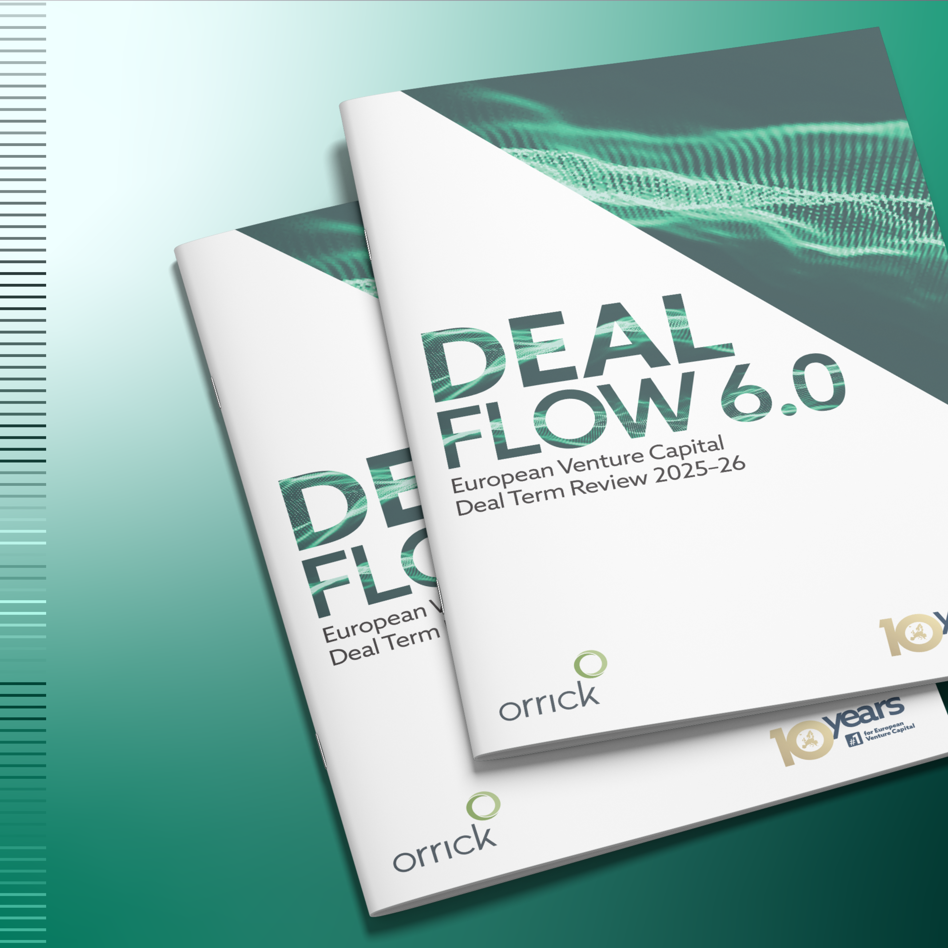 Orrick Deal Flow 6.0 European Venture Capital Deal Term Review 2025-26