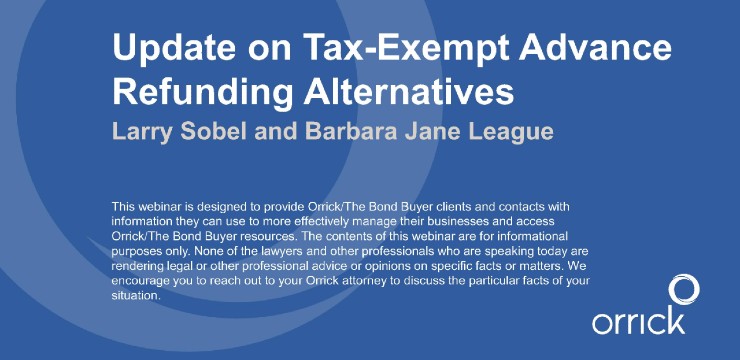 Update on Tax-Exempt Advance Refunding Alternatives