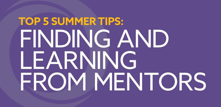 Summer Tips: Mentors
