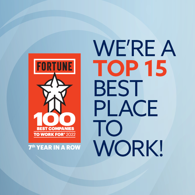 We're a Best Place To Work - 7th Year in a Row - Fortune 2022