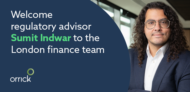 Orrick Adds Financial Regulatory Partner in London Sumit Indwar
