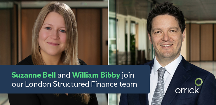 Orrick Continues London Finance Team Buildout with Two Asset-Backed Securitization Partners, Suzanne Bell and William Bibby