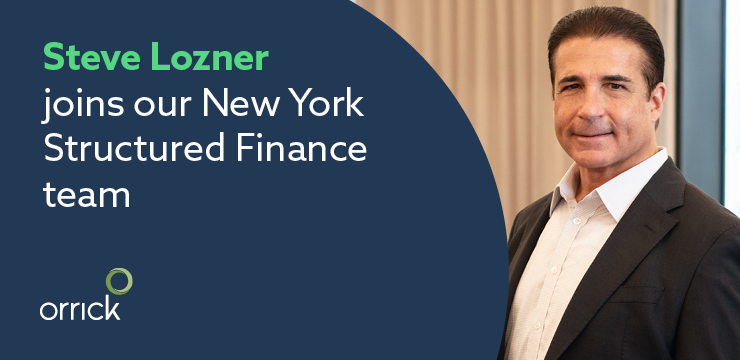 Steve Lozner joins Orrick's New York Structured Finance Team