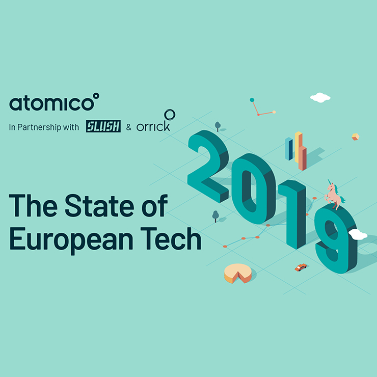 graphic promoting The State of European Tech 2019 | Atomico In Partnership with Slush and Orrick