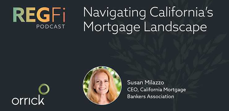 orrick regfi | navigating california's mortgage landscape