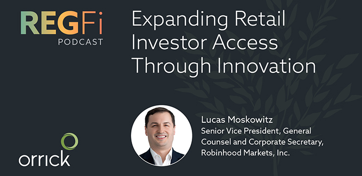 RegFi Episode 90: Expanding Retail Investor Access Through Innovation