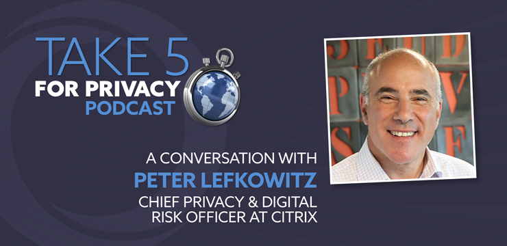Take 5 for Privacy podcast - Peter Lefkowitz