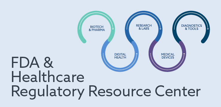 Orrick's FDA Healthcare Resource Center