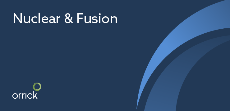 Nuclear & Fusion | Orrick