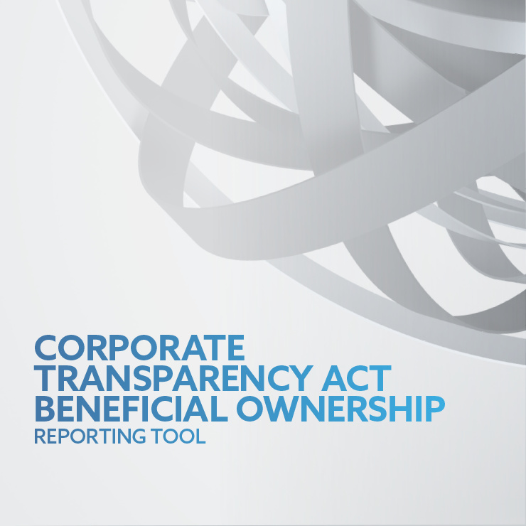 Orrick's Corporate Transparency Act Beneficial Ownership Reporting Tool