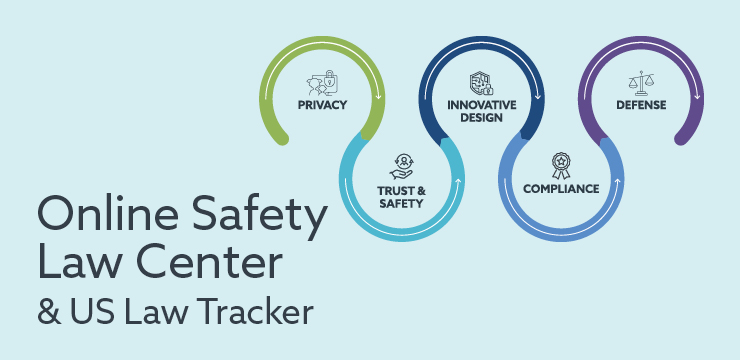 Online Safety Law Center & US Law Tracker | Orrick