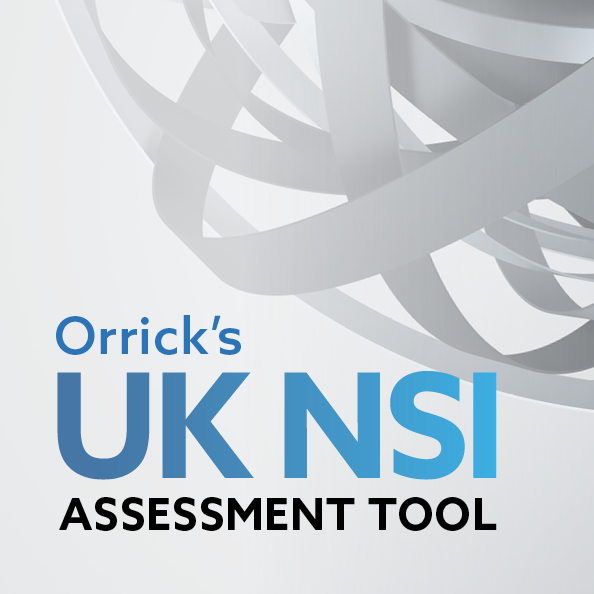 Orrick's UK NSI Assessment Tool