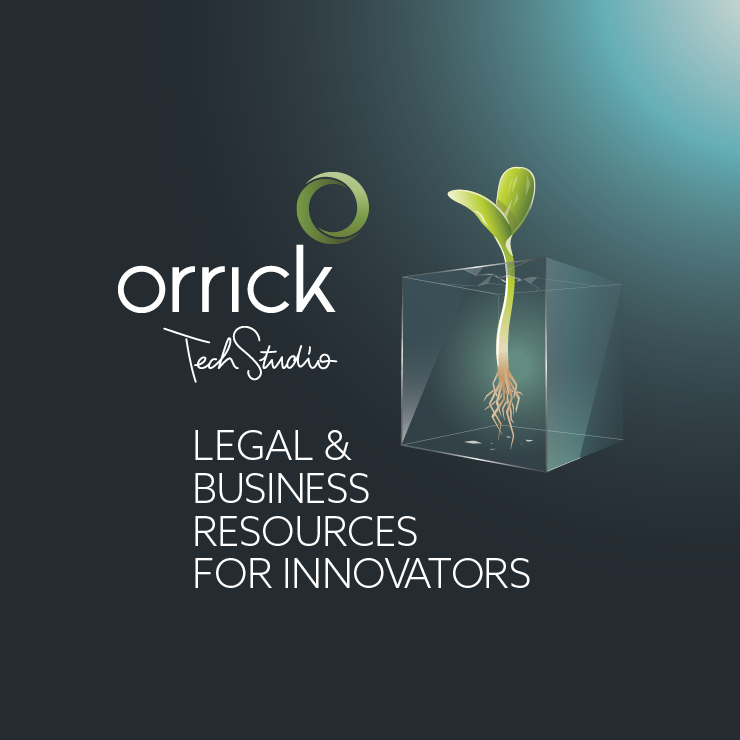 Orrick Tech Studio | Legal & Business Resources for Innovators